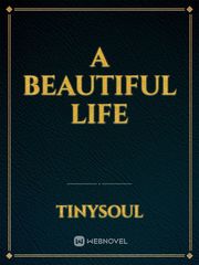 A BEAUTIFUL LIFE Book