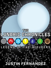 The Lunaric Chronicles: Legend of the Wielders Book