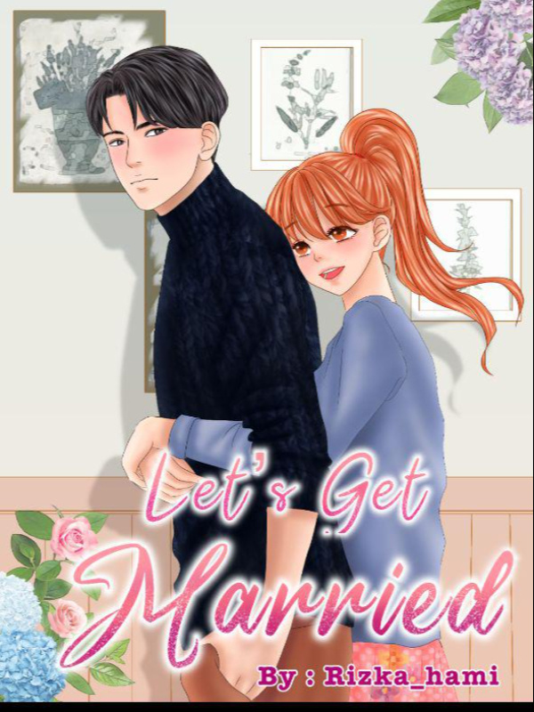 Let's get married (The End)