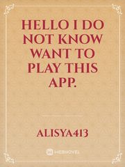 hello i do not know want to play this app. Book