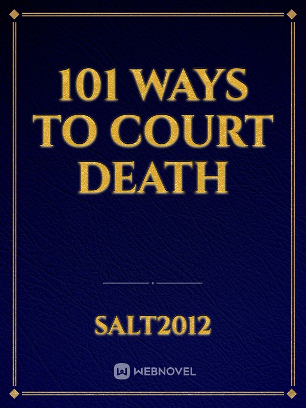 101 Ways to Court Death Book