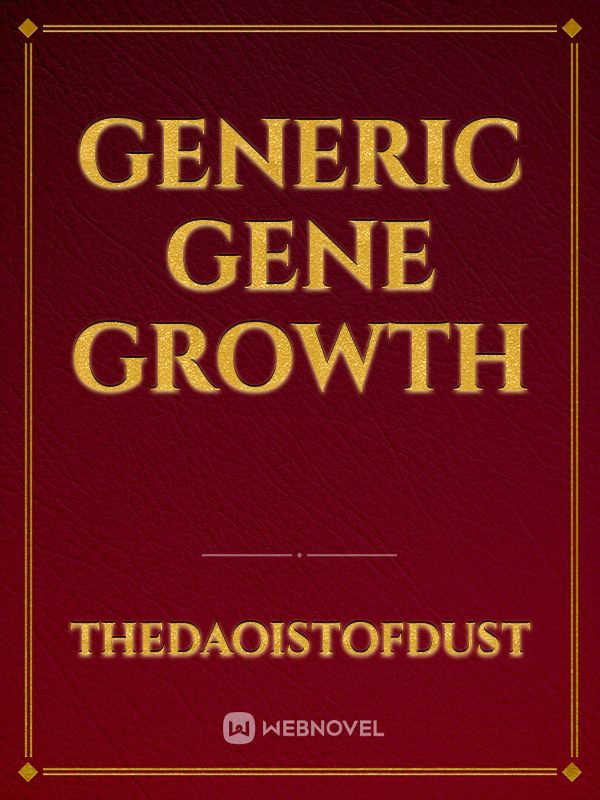 Generic Gene Growth