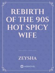 Rebirth of the 90s hot Spicy Wife Book