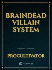 Braindead Villain System Book