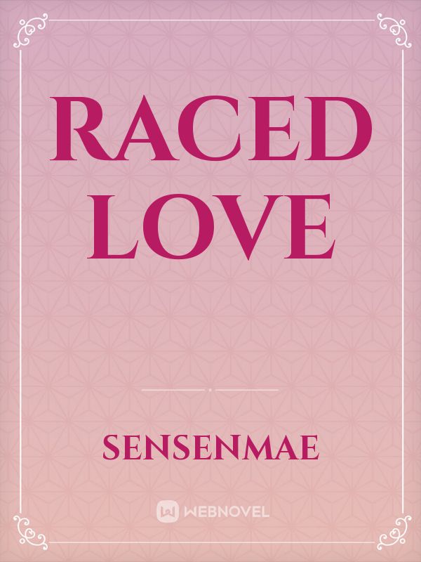 Raced Love Book