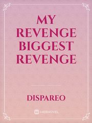My Revenge biggest revenge Book