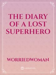 The Diary Of A Lost Superhero Book