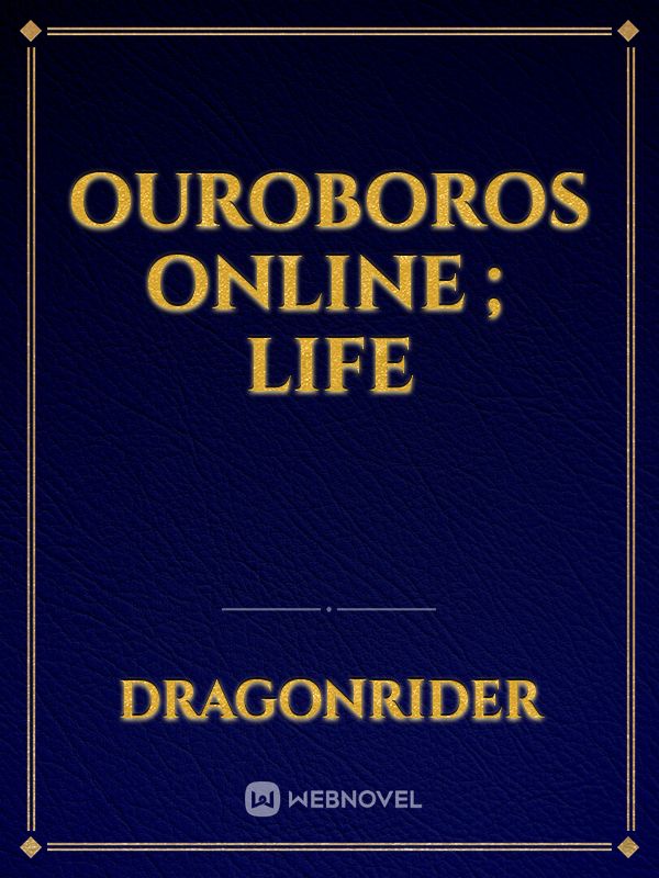 Ouroboros Online ; Life Book