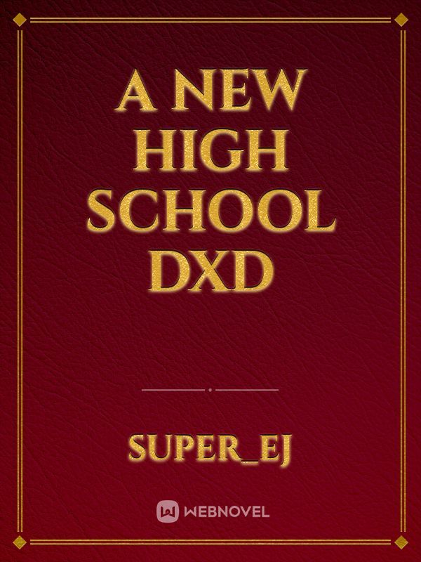 A New High School DxD