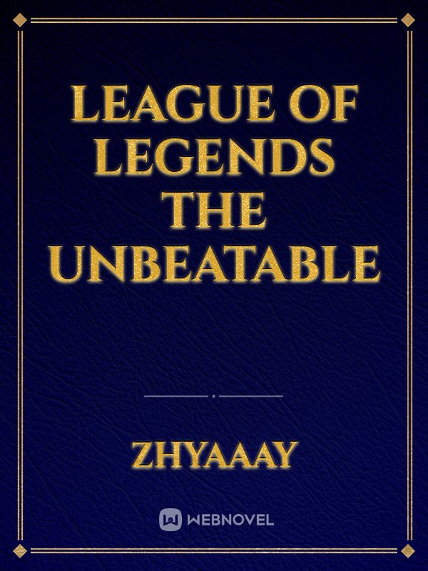 League of Legends the unbeatable Book