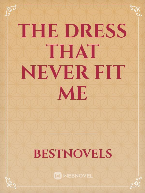 The Dress That Never Fit Me Book