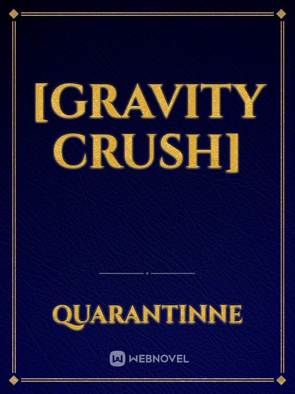 [Gravity Crush] Book