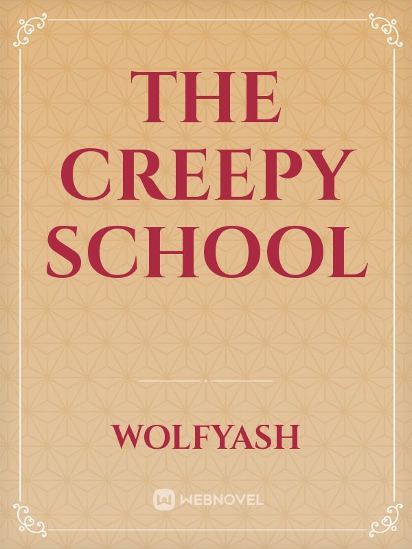 The creepy school Book