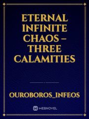 Eternal Infinite Chaos – Three Calamities Book