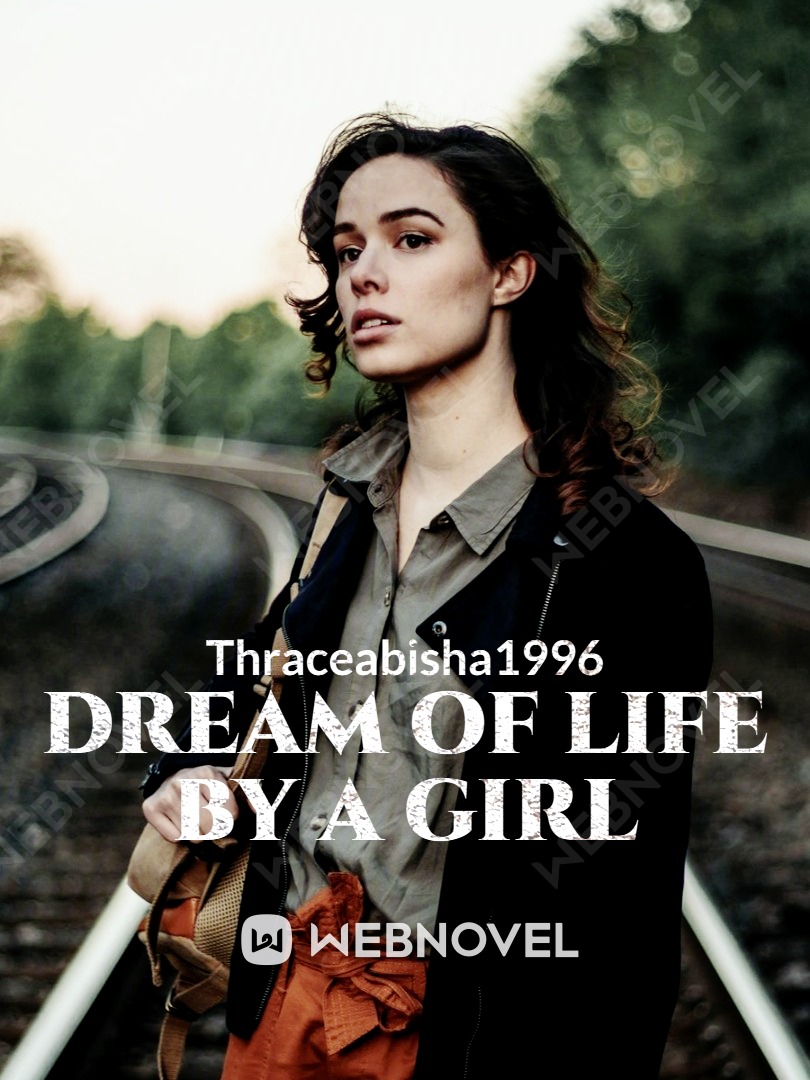 Dream of life by a girl
