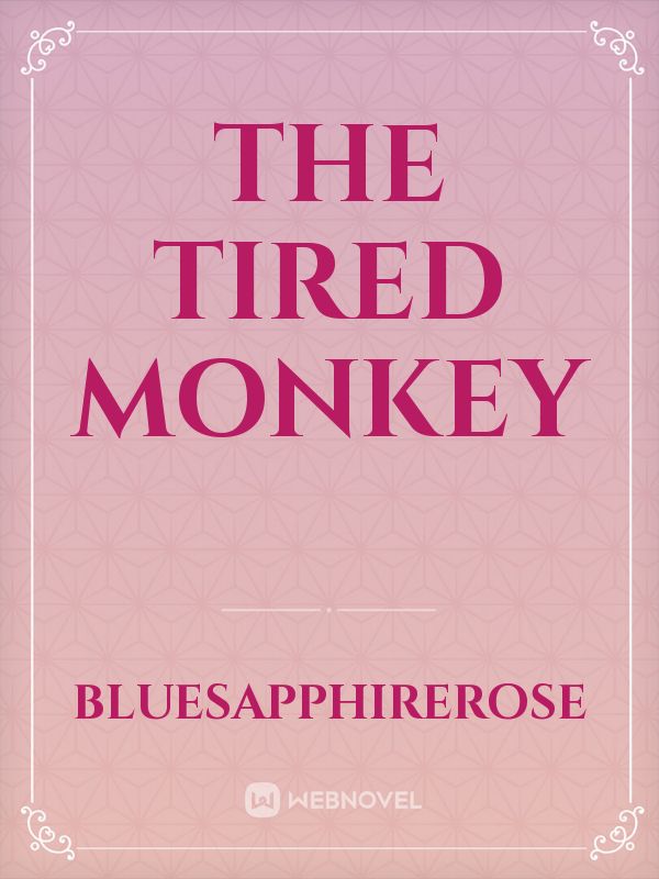 The Tired Monkey Book