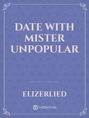 Date with mister unpopular Book