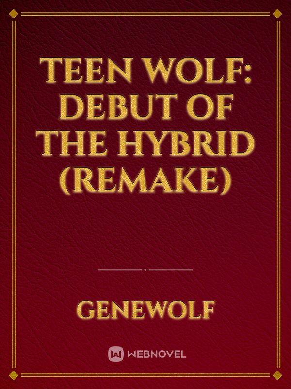 Teen Wolf: Debut Of The Hybrid (REMAKE) Book