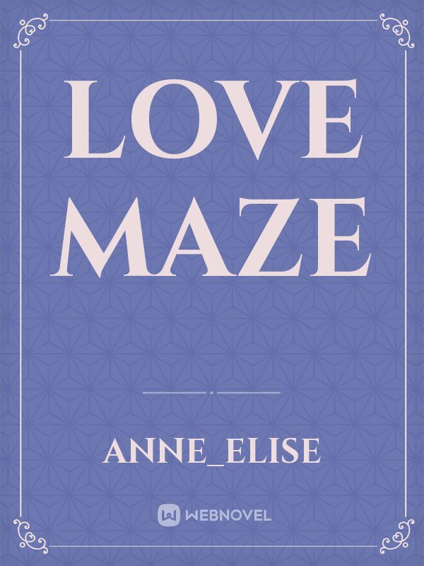 Love maze