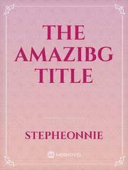 The amazibg title Book