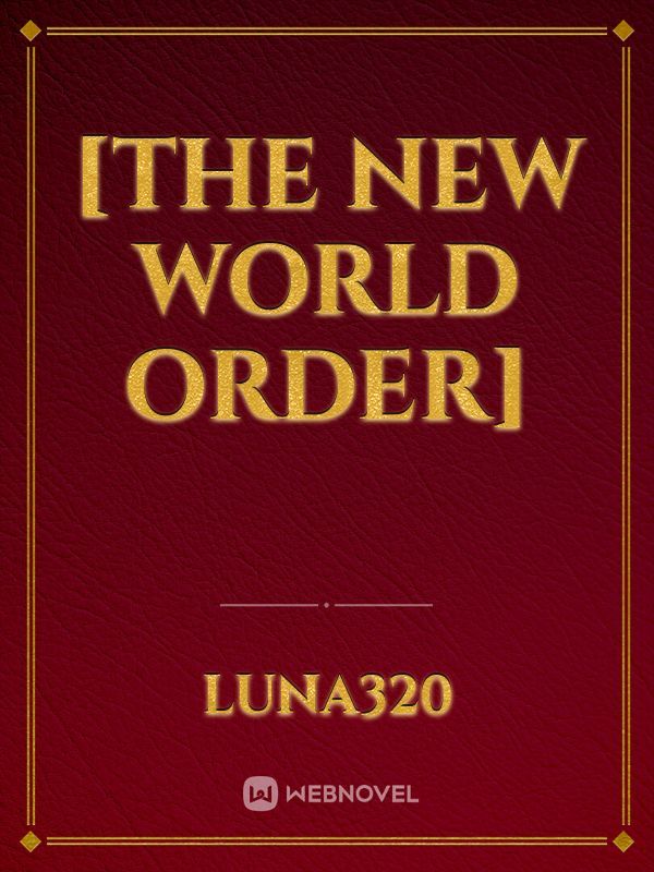 [The new world order]