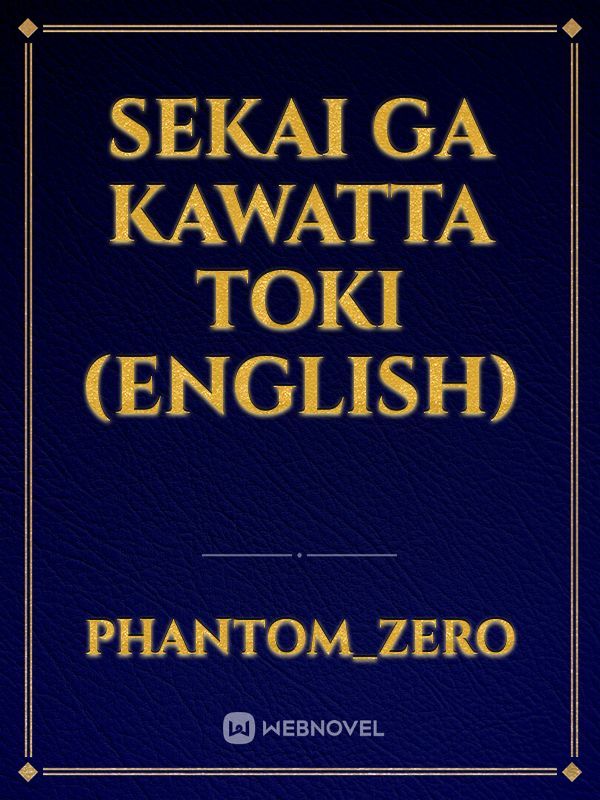Sekai ga Kawatta Toki (English)