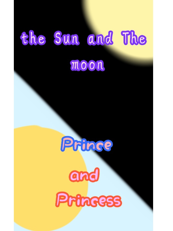 The Sun And The Moon/Prince and Princess [Book 1]