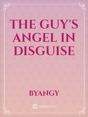 The Guy's Angel in disguise Book