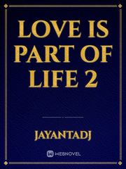 love is part of life 2 Book