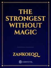 The Strongest Without Magic Book
