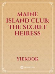 Maine Island Club: The Secret Heiress Book