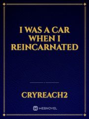 I Was a Car when I Reincarnated Book