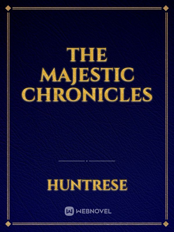 The Majestic Chronicles Book