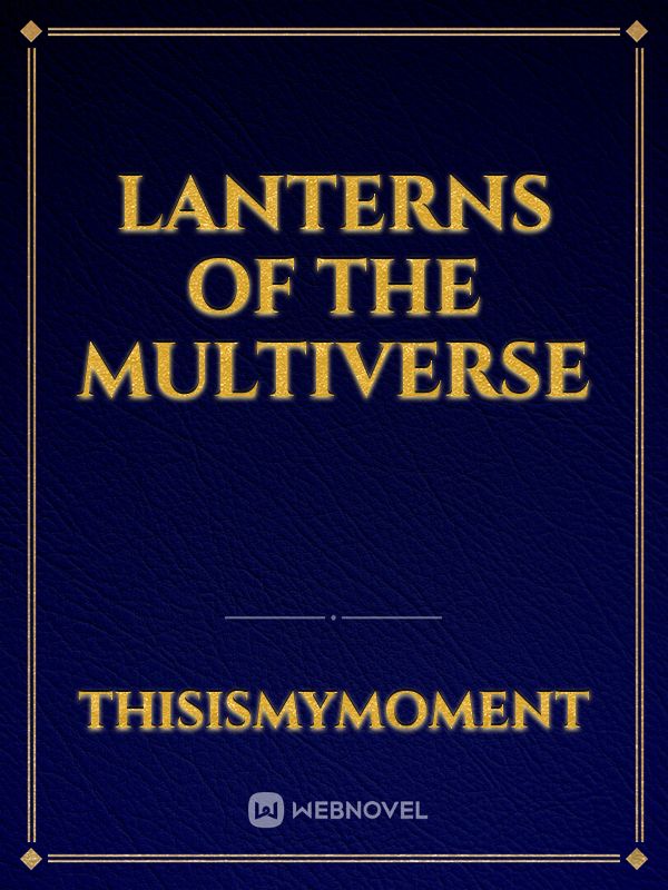 Lanterns of the Multiverse