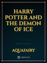Harry Potter and the Demon of Ice  (DROPPED) Book
