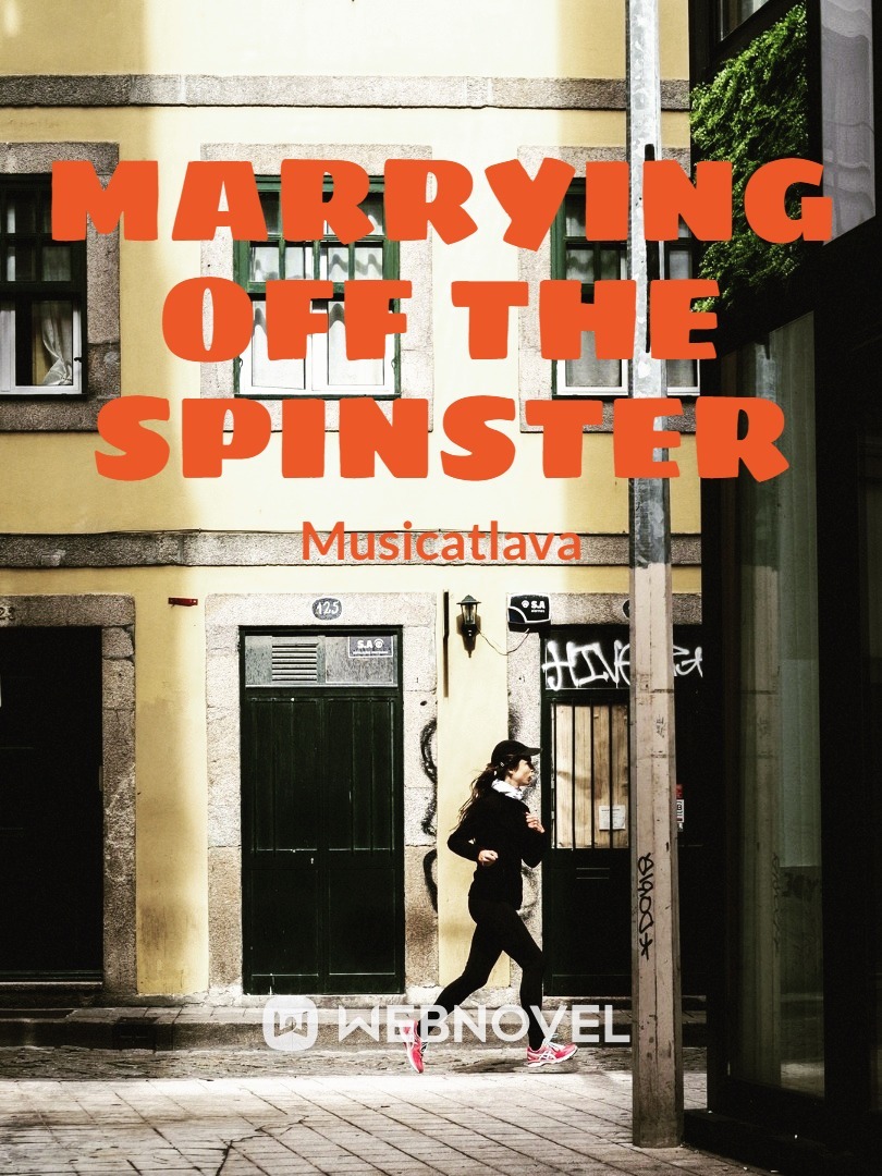 MARRYING OFF THE SPINSTER Book