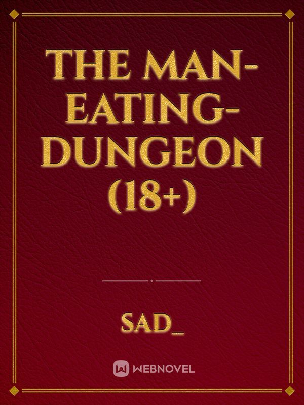 The Man-Eating-Dungeon (18+) Book