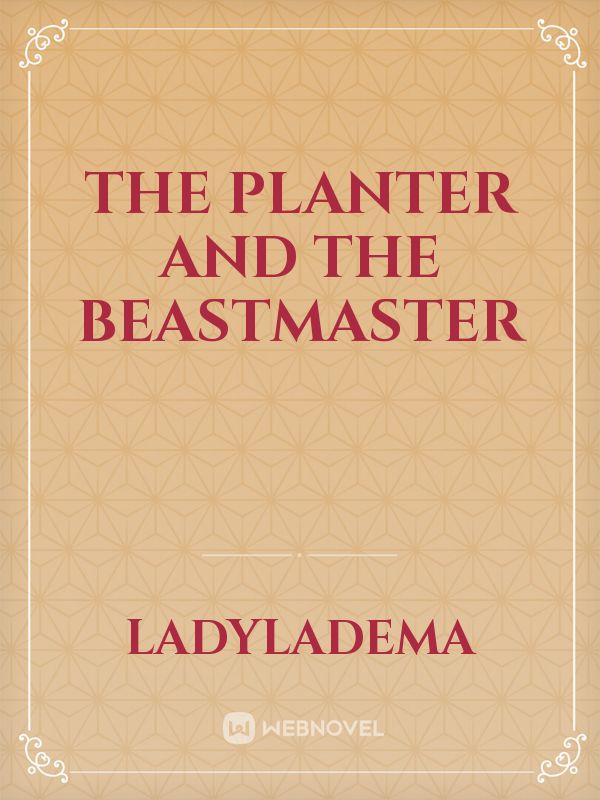The Planter and The Beastmaster Book