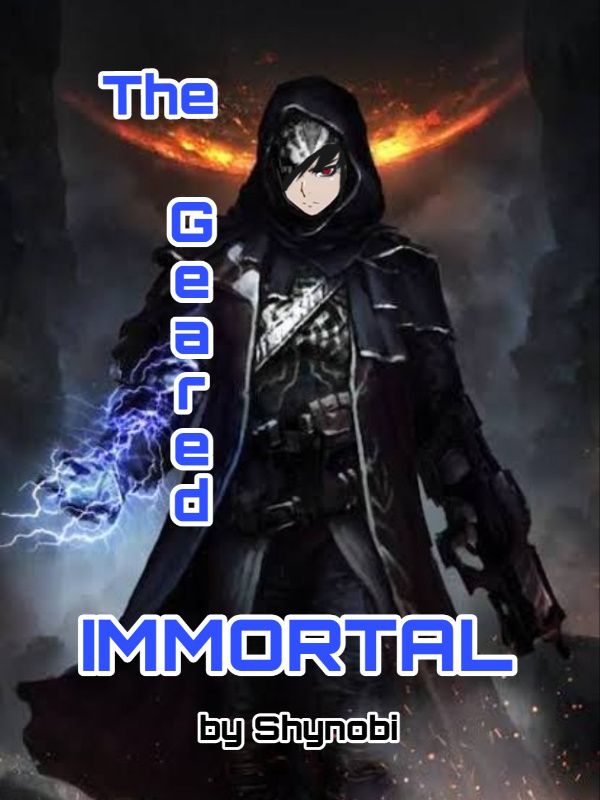Read The Geared Immortal - Shynobi - WebNovel