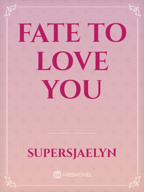 Fate to Love You