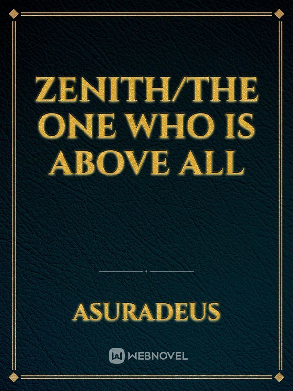 Zenith/The one who is above all Book