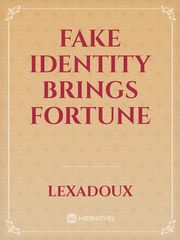 Fake Identity Brings Fortune Book