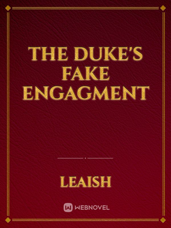 The Duke's Fake Engagment