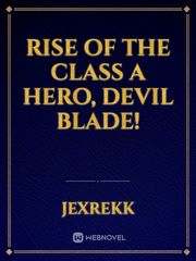 Rise of the Class A Hero, Devil Blade! Book