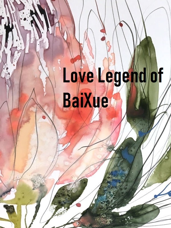 Love legend of BáiXûe