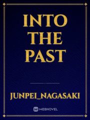 Into The Past Book