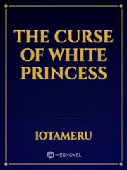 The Curse of White Princess Book