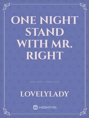 One Night Stand with Mr. Right Book