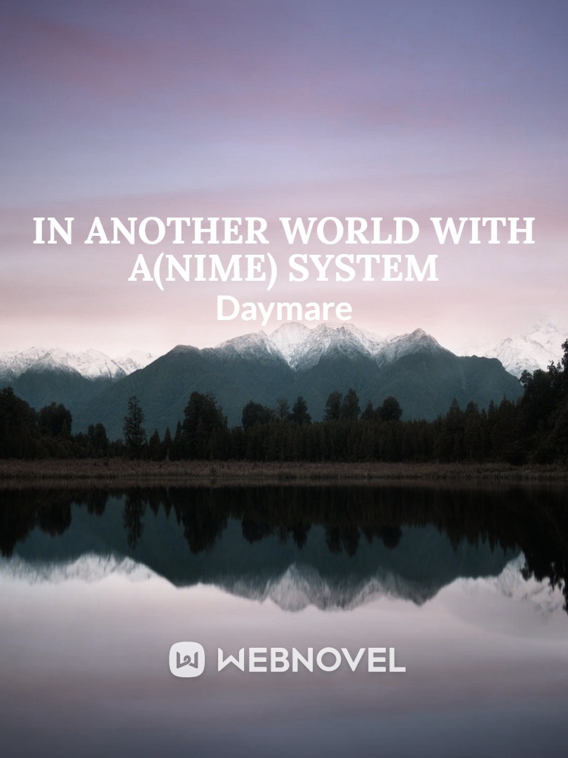 In another world with a(nime) system Book
