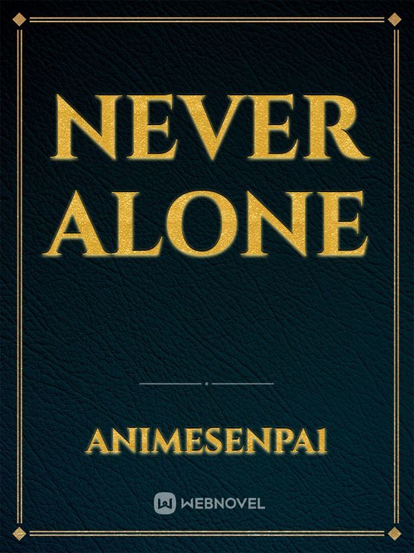 Never alone Book